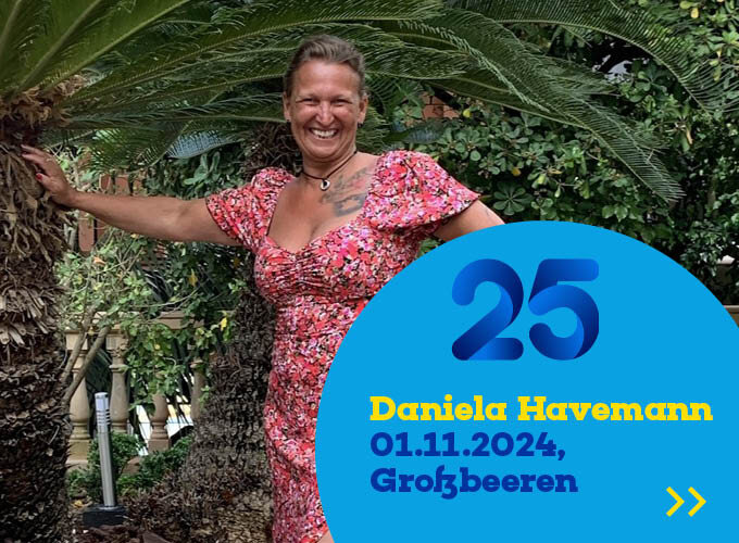 Auf dem Template ist Daniela Havemann zu sehen sowie zu lesen eine 25, ihr Jubilarsdatum 1.11.24 sowie ihr Standort Großbeeren.